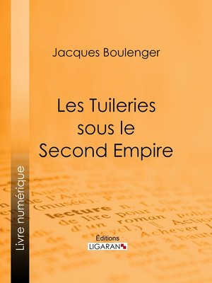 cover image of Les Tuileries sous le Second Empire